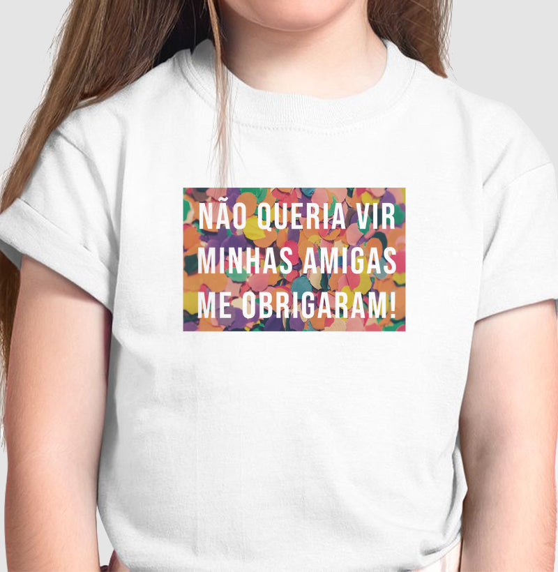 Camiseta Não Queria Vir