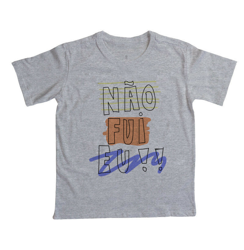 Camiseta Não fui eu!